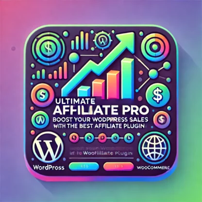 Ultimate Affiliate Pro: Boost Your WordPress & WooCommerce Sales with the Best Affiliate Plugin